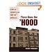 There Goes the Hood: Views of Gentrification from the Ground Up