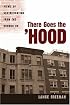 There Goes the Hood: Views of Gentrification from the Ground Up