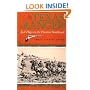Texas Ranger: Jack Hays in the Frontier Southwest (The Centennial Series of the Association of Former Students, Texas a&M University, No 50)