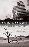 Disordered world : setting a new course for the twenty-first century