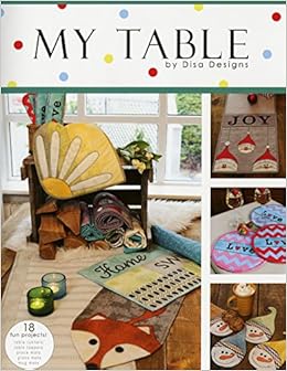 My Table By Disa Designs: 18 Fun Projects: Ta