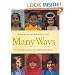 Many Ways: How Families Practice Their Beliefs and Religions (Shelley Rotner's Early Childhood Library)