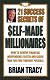 The 21 Success Secrets of Self-Made Millionaires
