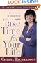 Take Time for Your Life: A Personal Coach's 7-Step Program for Creating the Life You Want