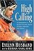 Search : High Calling: The Courageous Life and Faith of Space Shuttle Columbia Commander Rick Husband