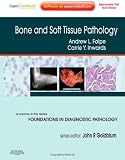 Bone and Soft Tissue Pathology E-Book: A Volume in the Foundations in Diagnostic Pathology Series, Expert Consult - Online and Print