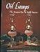 Oil Lamps: The Kerosene Era in North America