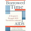 Borrowed Time: A Surgeon's Struggle With Transfusion-induced AIDS