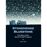 Stonehenge Bluestone: The Story of the Secret Preseli Treasure