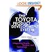 The Toyota Product Development System: Integrating People, Process And Technology