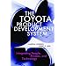The Toyota Product Development System: Integrating People, Process And Technology