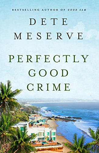 Perfectly Good Crime (A Kate Bradley Mystery)