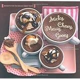 sticky chewy messy gooey desserts for the serious sweet tooth