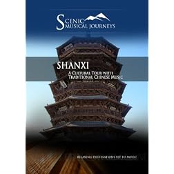 Naxos Scenic Musical Journeys Shanxi A Cultural Tour with Traditional Chinese Music
