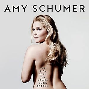 The Girl with the Lower Back Tattoo - Amy Schumer