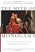 Image of The Myth of Monogamy: Fidelity and Infidelity in Animals and People