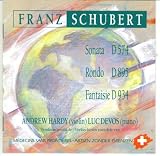 Franz Schubert: Duos For Violin and Piano - Andrew Hardy - Luc Devos