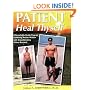Patient Heal Thyself: A Remarkable Health Program Combining Ancient Wisdom with Groundbreaking Clinical Research