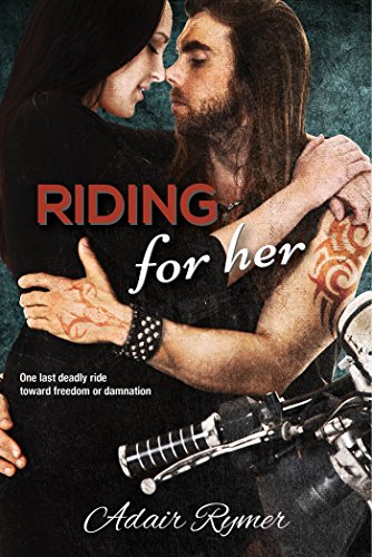 Riding For Her (MC Romance)