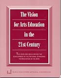Vision for Arts Education in the 21st Century MENC: The National Association for Music Education