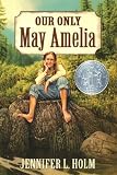 Our Only May Amelia (Harper Trophy Books (Paperback))