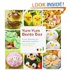 Yum-Yum Bento Box: Fresh Recipes for Adorable Lunches