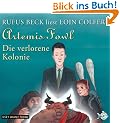 Artemis Fowl - Die verlorene Kolonie: 6 CDs