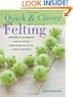Quick And Clever Felting