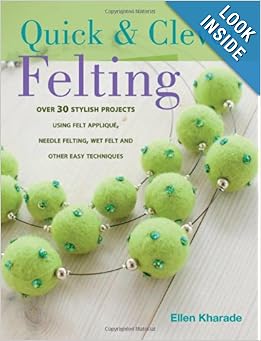 Quick & Clever Felting