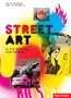 street art - in the artist's own words /anglais