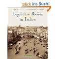 Walter, Legend�re Reisen in Italien