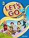 Let's Go 3 Student Book: Language Level: Beginning to High Intermediate.  Interest Level: Grades K-6.  Approx. Reading Level: K-4 (Let's Go (Oxford))