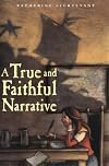 A True and Faithful Narrative (Thorndike Press Large Print Literacy Bridge Series)