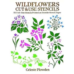Wildflowers Cut and Use Stencils: 50 Full-Size Stencils Printed on Durable Stencil Paper (Dover Pictorial Archive)