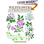 Wildflowers Cut & Use Stencils: 52 Full-Size Stencils Printed on Durable Stencil Paper (Dover Pictorial Archive Series)