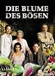 Die Blume des B�sen