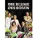 Die Blume des B�sen