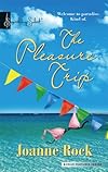 The Pleasure Trip (Harlequin Signature Select)