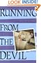 Running from the Devil: A Memoir of a Boy Possessed