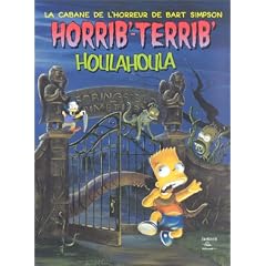 La cabane de l'horreur de Bart Simpson : Horrib'-Terrib' houlahoula