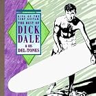 King Of The Surf Guitar: The Best Of Dick Dale and His Del-Tones by Dick Dale