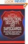 Protection, Security, and Safeguards: Practical Approaches and Perspectives
