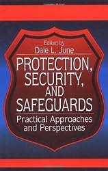 Protection, Security, and Safeguards: Practical Approaches and Perspectives