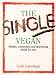 THE SINGLE VEGAN...
