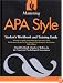 Mastering APA Style: Student's Workbook and Training Guide Fifth Edition