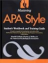 Mastering APA Style: Student's Workbook and Training Guide Fifth Edition