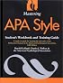 Mastering APA Style: Student's Workbook and Training Guide Fifth Edition