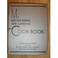 My Better Homes and Gardens Cook Book (1935 Lifetime Edition) by Better Homes and Gardens