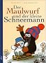 Der Maulwurf und der kleine Schneemann: Aus der Sendung mit der Maus
