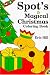 Spot's Magical Christmas Coloring Book